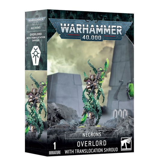 NECRONS: Overlord + Translocation Sroud